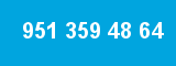 951 359 48 64 951 359 48 64